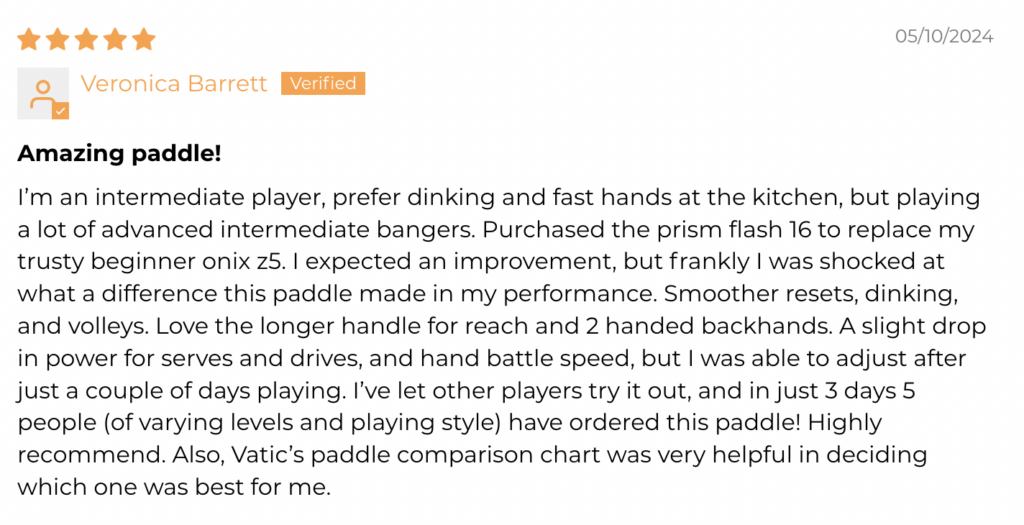 Picture of a 5 star review for the Vatic Pro Prism Flash comparing to another pickleball paddle.